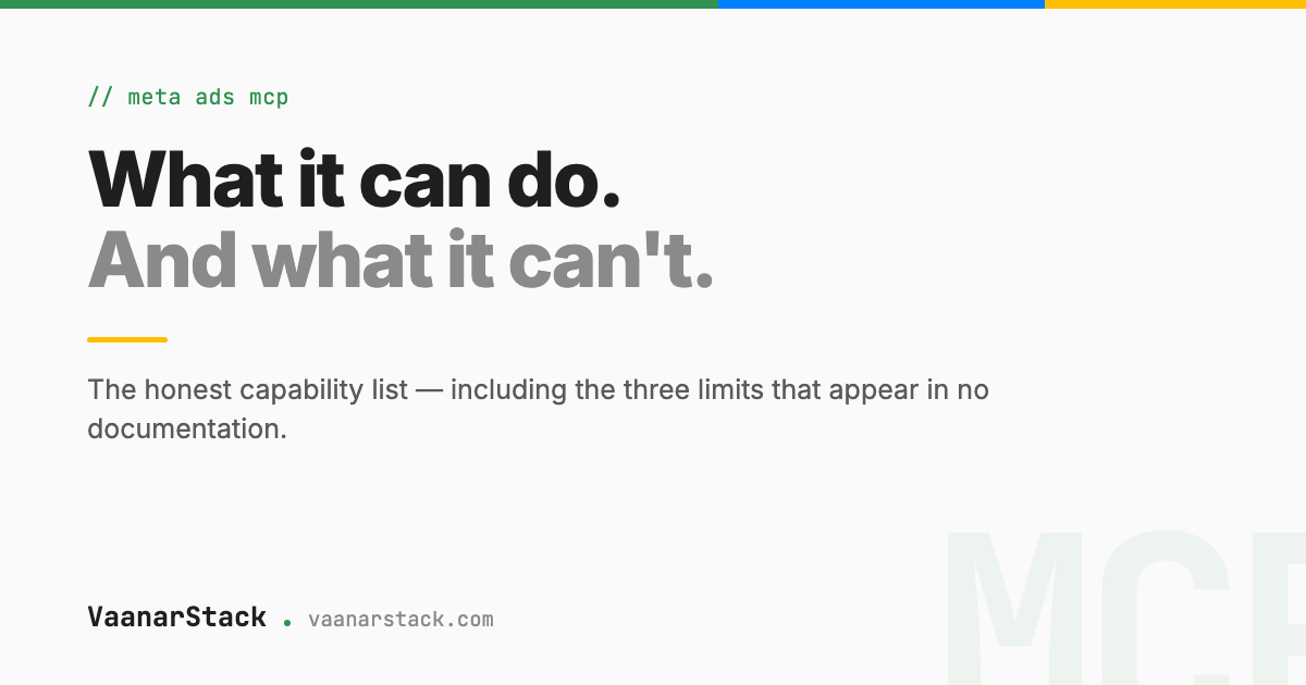 Meta Ads MCP: what it can do, and what it can't — VaanarStack